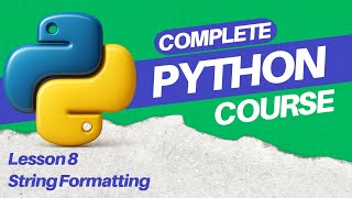 Strings Formatting in Python | Python Tutorial for Beginners | Python Complete Course