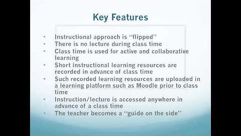 Flipped Classroom Key Features