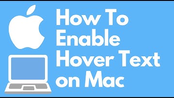 How To Enable Hover Text on Mac