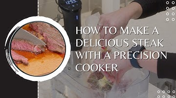 How To Cook A Steak Using An Anova Sous Vide