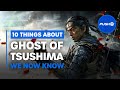 GHOST OF TSUSHIMA PS4: 10 Things We Now Know | PlayStation 4
