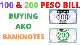 100 & 200 Peso Bill - Buying Po Ako - Banknotes Of The Philippines