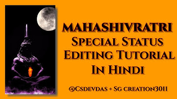 MAHASHIVRATRI 2023 SPECIAL WHATSAPP STATUS EDITING TUTORIAL IN HINDI | KINEMASTER VIDEO EDITING TIPS