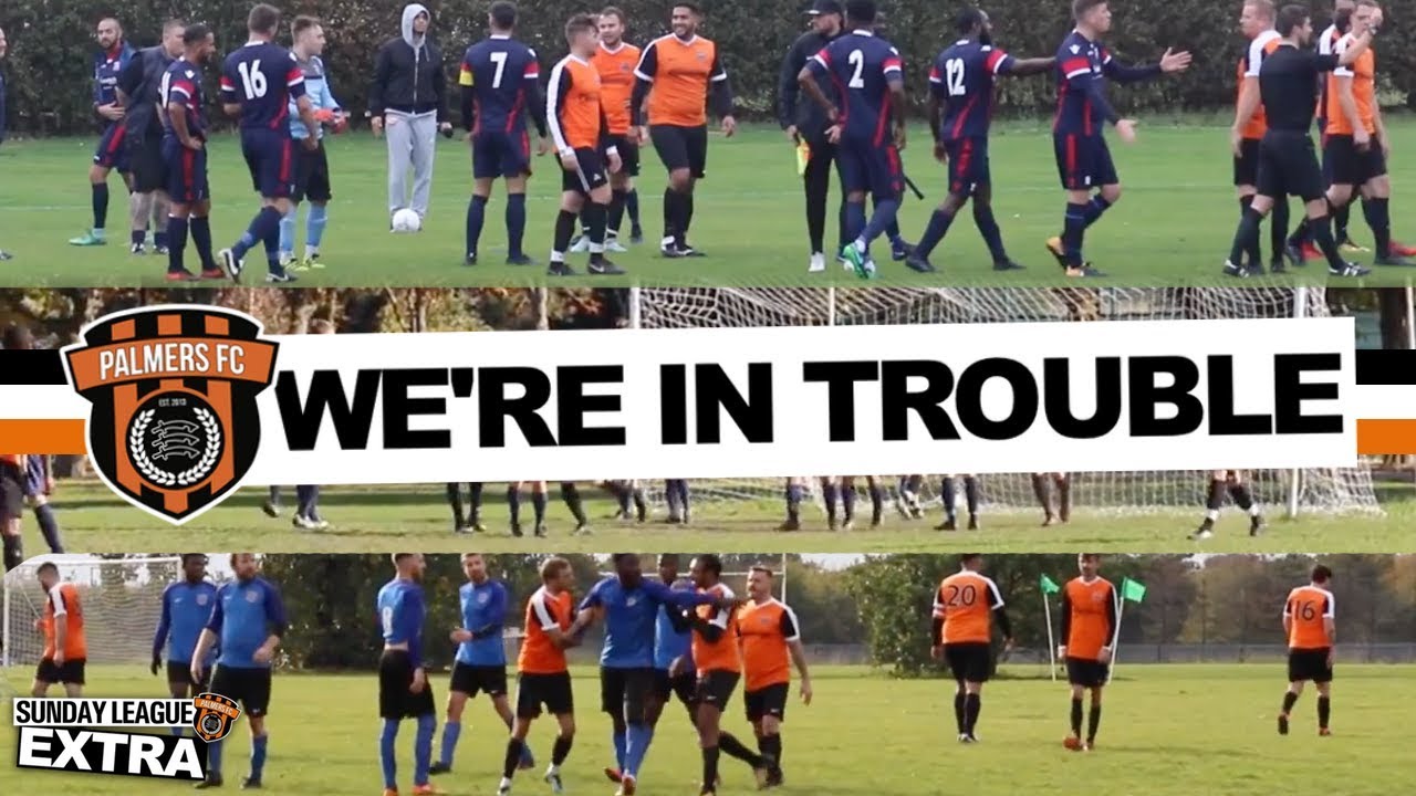 Sunday League Extra - WE'RE IN TROUBLE football score
