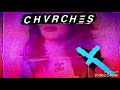 Chvrches  forever