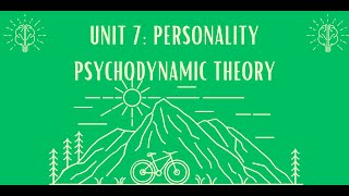 Unit 7: Personality- Psychoanalytic Approach #1 by Ms. Lombana 194 views 1 month ago 17 minutes