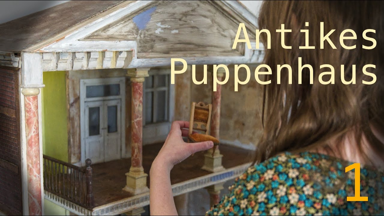 ROOMTOUR durch mein antikes Puppenhaus!