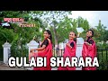 Gulabi Sharara | Thumak Thumak | Inder Arya | Letest Kumaoni song | Dance by Arpita , Puja & Sneha