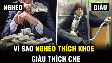 Vì sao người thực sự giàu thường che giấu, còn người nghèo lại thích khoe ra | Ngẫm Plus