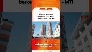 Ekonomi Singapura suku ketiga 2025 diunjur berkembang 2 9% – MTI