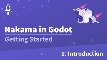 Getting Started with Nakama in Godot: Introduction (1)