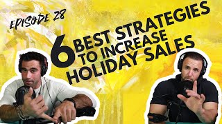 6 Best Strategies To Increase Holiday Sales