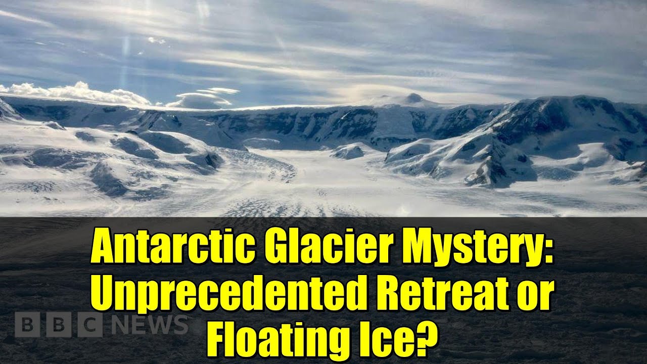 Antarctic Glacier Mystery: Unprecedented Retreat or Floating Ice?
