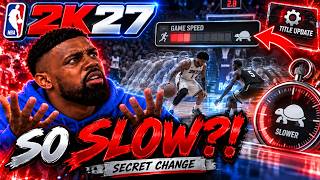 Why Does NBA 2K27 Feel SO SLOW Now?! Secret Game Speed