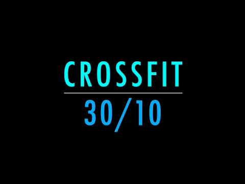 Crossfit - 30/10 - 50min