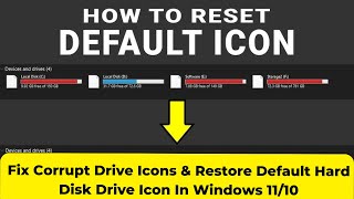 Fix Corrupt Drive Icons & Restore Default Hard Disk Drive Icon In Windows 11/10