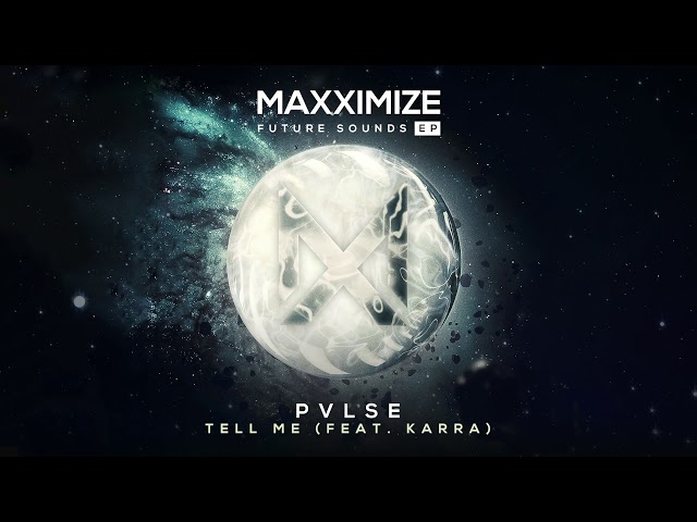 PVLSE feat. KARRA - Tell Me