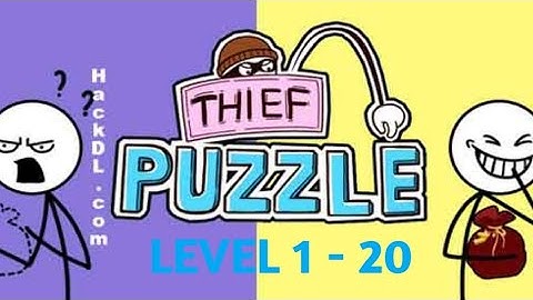 THIEF PUZZLE Level 1 - 20