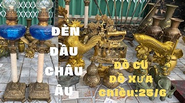 🔴🔴Đồ Cổ _ Đồ Xưa _ Đồ Siu Tầm _ Đồ Cũ Xưa - Chiều 25/6. #đồcổcầnthơ #đồcổ #đồxưa #đồđồng #đồcũxưa.