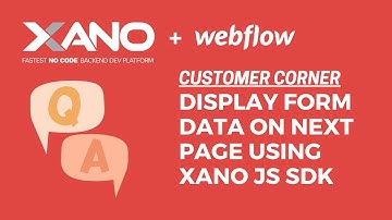 Display Form Data in Webflow using the Xano SDK