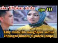 Zaky terpaksa lakukan hal ini ! AKU TITIPKAN CINTA ANTV HARI INI EPS 10 RABU 6 JULI 2022