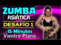 ZUMBA ASIÁTICA | Desafío 1 de 10 | Vientre Plano