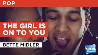The Girl Is On To You : Bette Midler | Karaoke with Lyrics