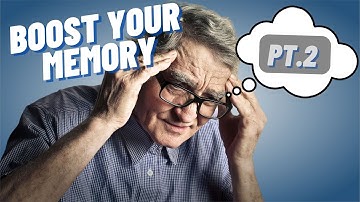 How To Improve Memory: Supercharge Your Memory (Pt.2)