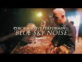 Blue Sky Noise Stream