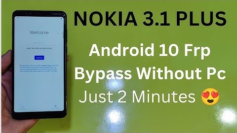 Nokia 3.1 Plus Android 10 Frp Bypass Easy Method Without Pc | Nokia Ta-1125 Unlock