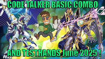 MOST COMPLEX DECK?! CODE TALKER BASIC COMBO AND TESTHANDS POST ALIN! (June 2025)