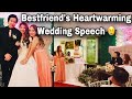 Wedding Speech For My Bestfriend | Emotional and Heartwarming | Nakakaiyak