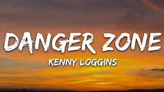 Kenny Loggins - Danger Zone (Lyrics) by 7clouds Rock 36,820 views 3 weeks ago 3 minutes, 37 seconds