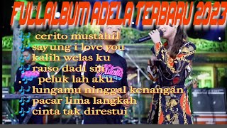 ful album adela terbaru 2023// cerito mustahil
