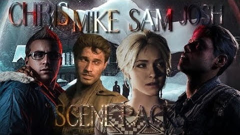 Chris Hartley, Mike Monroe, Sam Giddings and Josh Washington / Scene Pack / Until Dawn