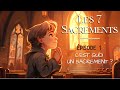 Les 7 sacrements  cest quoi un sacrement 