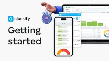 Getting Started with Clockify (2025) | Guide