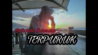 KATA KATA bijak TERPURUK || buat status WA part #1