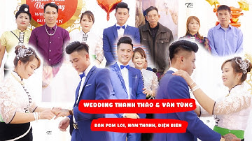 Đám Cưới Dân Tộc Thái: LVQ Thanh Thảo - Văn Tùng | Lang Thang Điện Biên
