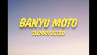 Banyu Moto - Sleman Receh (lyrics)