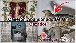 Terrorífica CASA ABANDONADA De Un Cazador ¡Aún Conserva Sus Trofeos! // AnitaNext