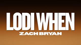 Zach Bryan - Lodi When (Lyric Video)