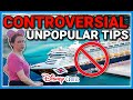 Controversial cruise tips that go against popular opinion  unpopular cruise line opinions