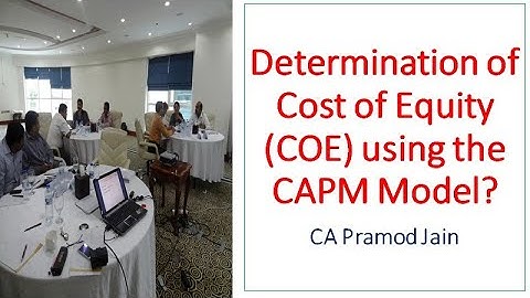 Determination of Cost of Equity (COE) using the CAPM Model? I CA Pramod Jain