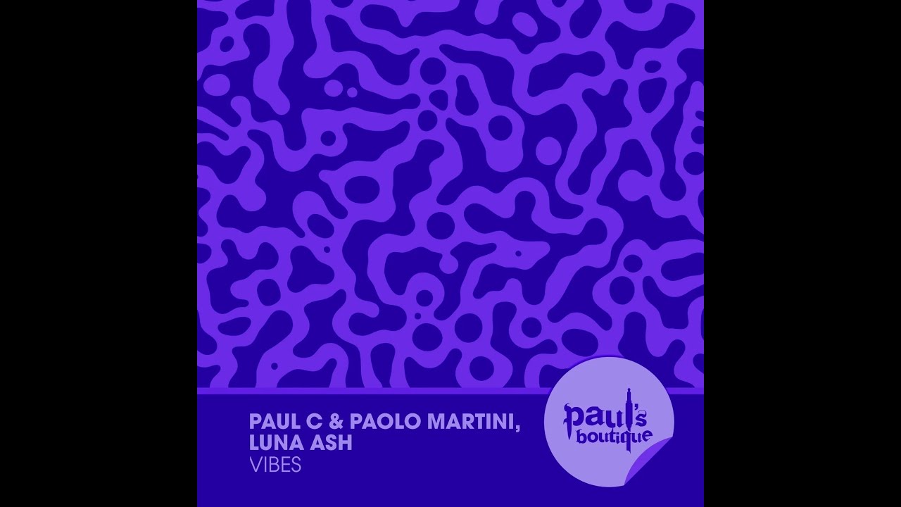 Paul C & Paolo Martini, Luna Ash - Vibes (Original Mix) adlı videoyu YouTube'da izle Paul C & Paolo Martini, Luna Ash - Vibes (Original Mix) adlı videoyu YouTube'da izle