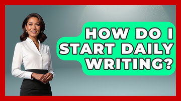 How Do I Start Daily Writing? - The Personal Growth Path