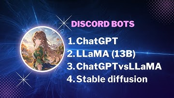 Discord bots for stable diffusion, ChatGPT and LLaMa (13B) models