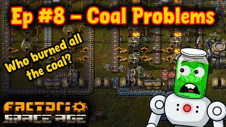 Coal Problems | Let's Play Ep8 | FACTORIO SPACE AGE