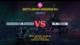 ᴺᶠᴵⱽᴱ ＣN.虽远必诛 vs Bilibili 荒年de • M1/2/3 • SEMI-2 • Battleship Armada S4 • FP Thailand