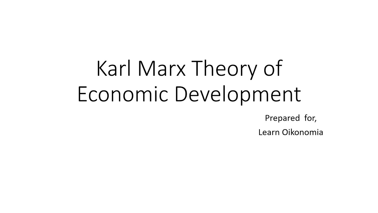 Karl Marx Theory Of Economic Development YouTube Karl Marx Theory Of Economic Development YouTube